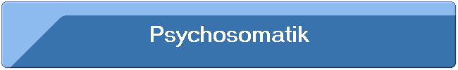 Psychosomatik