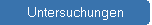 Untersuchungen